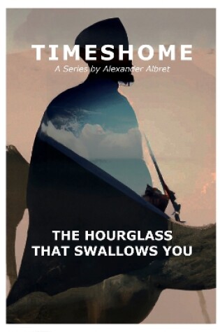 Cover of The Hourglass That Swallows You