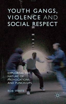 Book cover for Youth Gangs, Violence and Social Respect