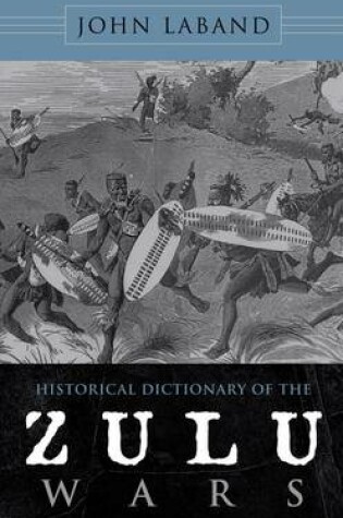 Cover of Historical Dictionary of the Zulu Wars