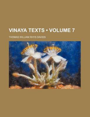 Book cover for Vinaya Texts (Volume 7)