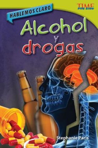 Cover of Hablemos claro: Alcohol y drogas