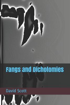 Book cover for Fangs and Dichotomies