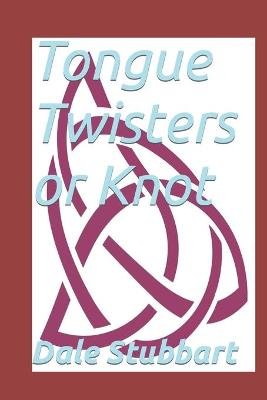 Book cover for Tongue Twisters or Knot