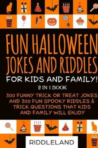 Cover of Fun Halloween Jokes and Riddles for Kids and Family