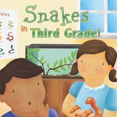 Book cover for Snakes in Third Grade!