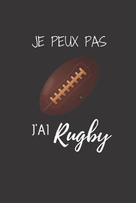 Book cover for je peux pas j'ai Rugby