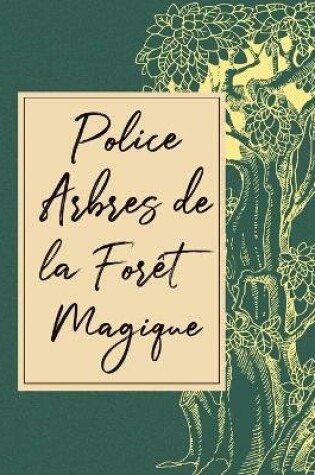 Cover of Police arbres de la forêt magique