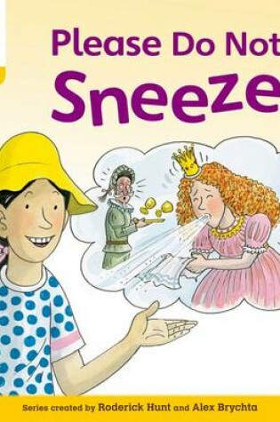 Cover of Oxford Reading Tree: Level 5: Floppy's Phonics Fiction: Please Do Not Sneeze