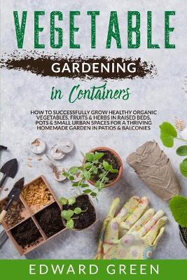 Book cover for Vegetable Gardening In Containers