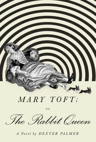 Book cover for Mary Toft; or, The Rabbit Queen