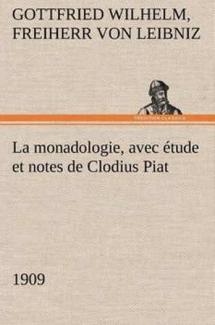 Cover of La monadologie (1909) avec étude et notes de Clodius Piat