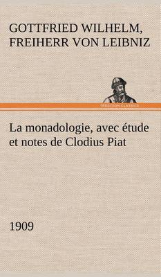 Book cover for La monadologie (1909) avec étude et notes de Clodius Piat