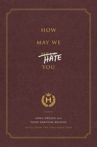 Cover of How May We Hate You?