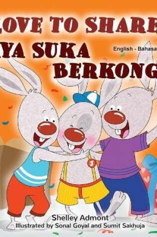 Cover of I Love to Share (English Malay Bilingual Book for Kids)