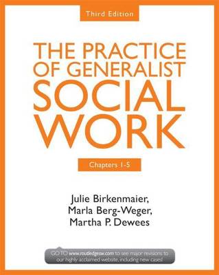 Book cover for The Practice of Generalist Social Work, Third Edition: Chapters 1-5