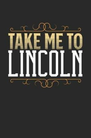 Cover of Take Me To Lincoln
