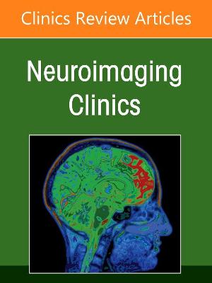 Cover of Neuroimaging Anatomy, Part 2: Head, Neck, and Spine, an Issue of Neuroimaging Clinics of North America