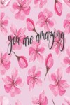 Book cover for You Are Amazing