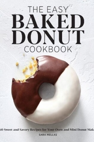 The Easy Baked Donut Cookbook