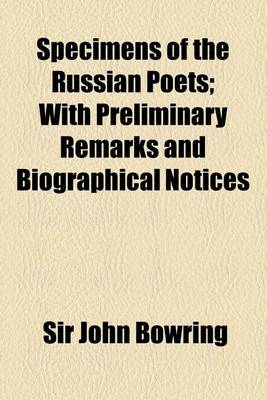 Book cover for Specimens of the Russian Poets Volume 36; With Preliminary Remarks and Biographical Notices