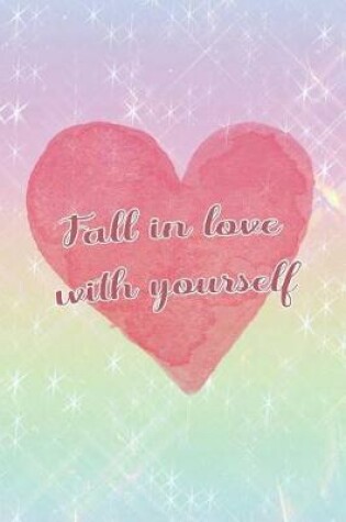 Cover of Fall In Love With Yourself