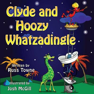 Book cover for Clyde and Hoozy Whatzadingle