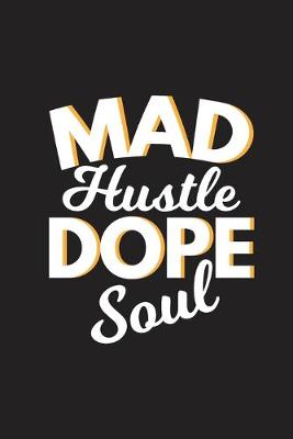 Book cover for Mad Hustle Dope Soul