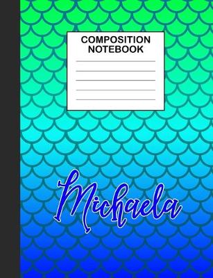 Book cover for Michaela Composition Notebook