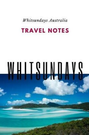 Cover of Travel Notes Whitsundays