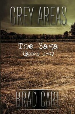Cover of Grey Areas - The Saga (Books 1-4)