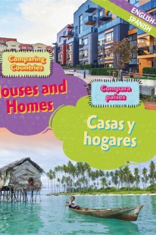 Cover of Dual Language Learners: Comparing Countries: Houses and Homes (English/Spanish)