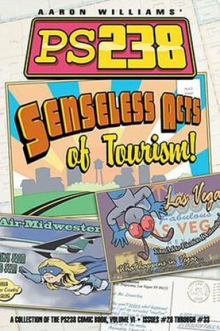 Cover of Ps238 Vol. VI Senseless Acts of Tourism