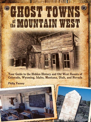 Book cover for Ghost Towns of the Mountain West