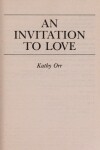 Book cover for An Invitation to Love