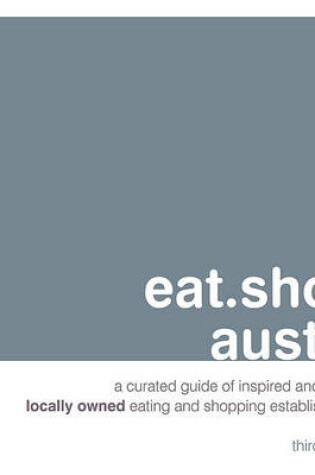 Cover of Eat.Shop Austin