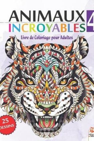 Cover of Animaux Incroyables 4