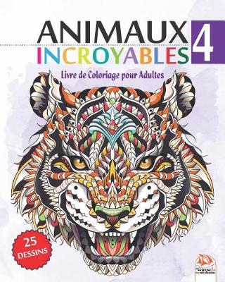 Book cover for Animaux Incroyables 4