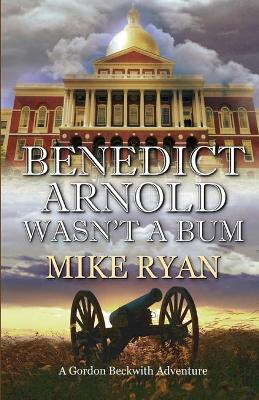 Book cover for Benedict Arnold Wasn't a Bum