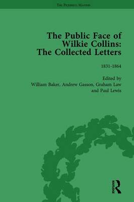 Book cover for The Public Face of Wilkie Collins Vol 1