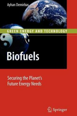 Cover of Biofuels: Securing the Planet S Future Energy Needs