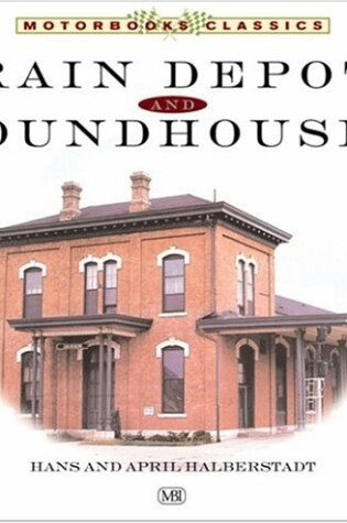 Cover of Train Depots and Roundhouses