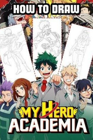 Cover of How To Draw My Hero Academia