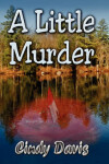 Book cover for A Little Murder