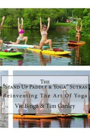 Cover of The "Stand Up Paddle & Yoga" Sutras