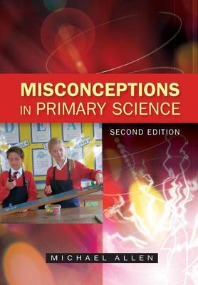 Book cover for Misconceptions in Primary Science