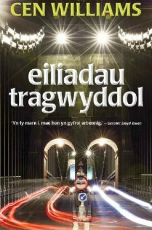 Cover of Eiliadau Tragwyddol