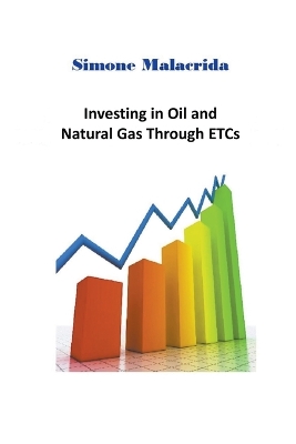 Book cover for Investing in Oil and Natural Gas Through ETCs