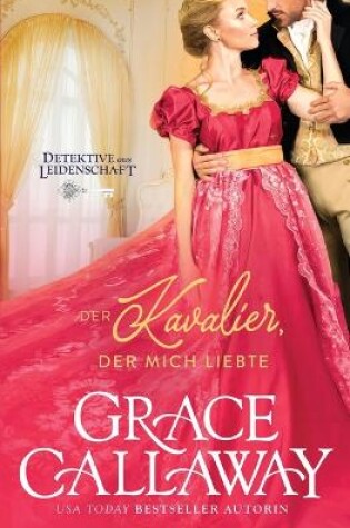 Cover of The Gentleman Who Loved Me / Der Kavalier, der mich liebte