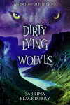 Book cover for Dirty Lying Wolves