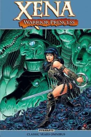 Cover of Xena, Warrior Princess: The Classic Years Omnibus